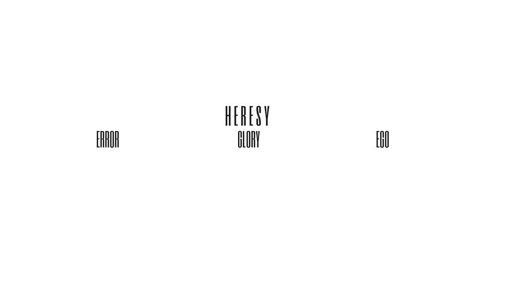 HERESY